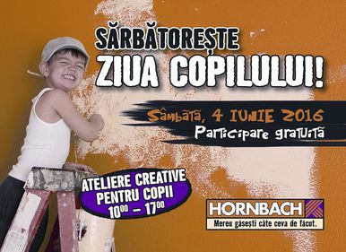 1 iunie se sărbătoreşte la Hornbach -  ateliere creative pentru copii, în toate magazinele