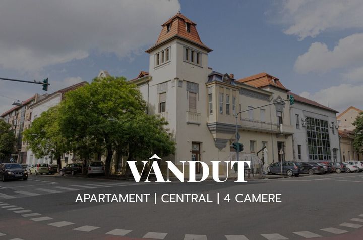 Vândut! Raritate pe piața imobiliară din Arad–Apartament cu 4 camere anunturi imobiliare Arad