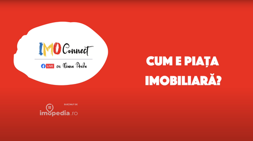 IMOconnect cu Ileana Preda - Cum e piața imobiliară?