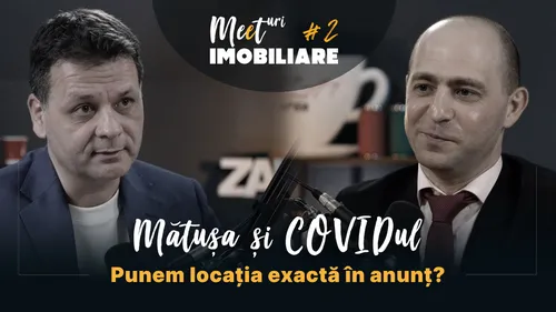 Mătușa și COVID-ul - Mitul localizării exacte a proprietății imobiliare